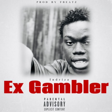 Ex Gambler | Boomplay Music