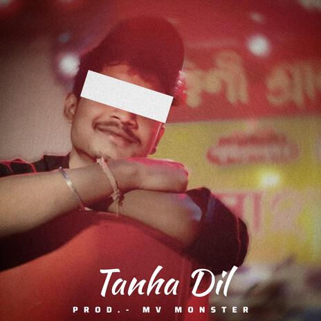 Tanha Dill | Boomplay Music