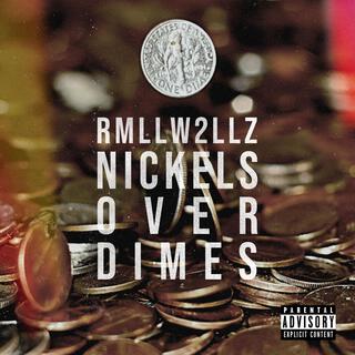 Nickels Over Dimes