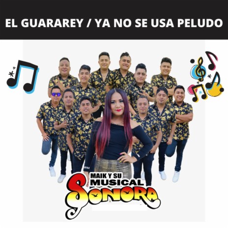 El Guararey / Ya No Se Usa Peludo (En Vivo) | Boomplay Music