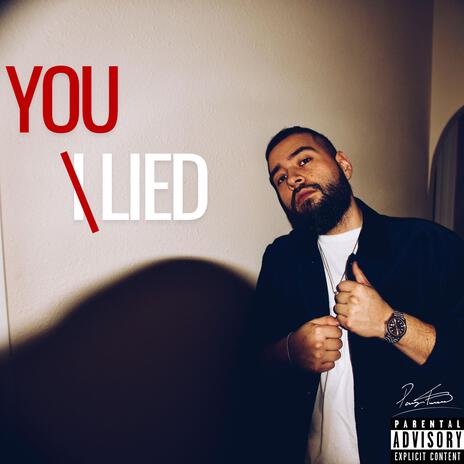 You Lied | Boomplay Music