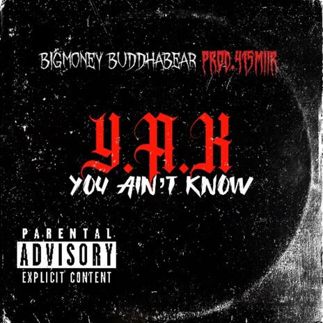 Y.A.K (You Aint Know) | Boomplay Music