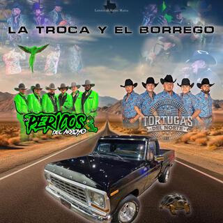 La Troca Y El Borrego