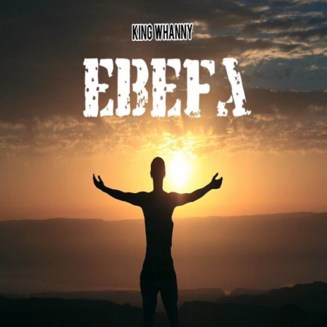 Ebefa | Boomplay Music