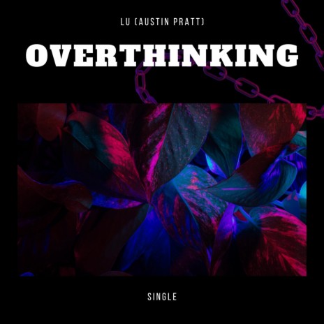 Overthinking | Boomplay Music