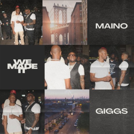 We Made It ft. giggs | Boomplay Music