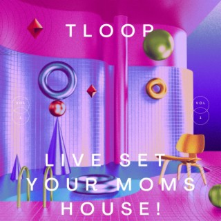 TLooP Live Set Your Moms House Denver (Live)