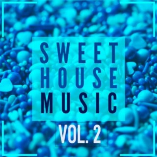 Sweet House Music Vol. 2