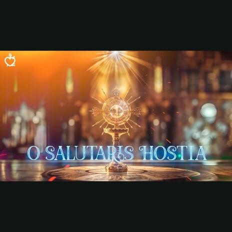 O Salutaris Hostia | Boomplay Music