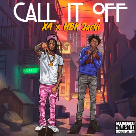 Call It Off ft. HBK Jachi | Boomplay Music