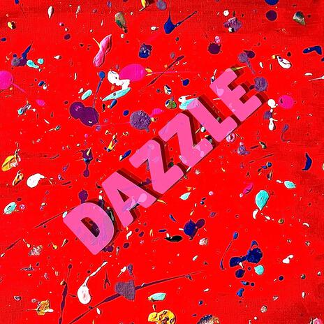 Dazzle ft. Hayden Bosch, Tsuchi, Kylan Fermin, Leithx & Ryan Melnick | Boomplay Music