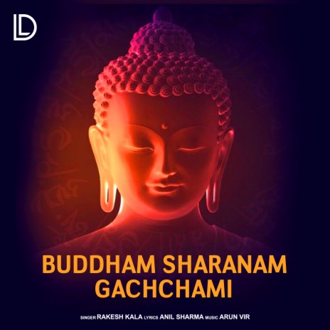 Buddham Sharanam Gachchami | Boomplay Music