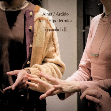 Alma / Ardido ft. Hipodérmica
