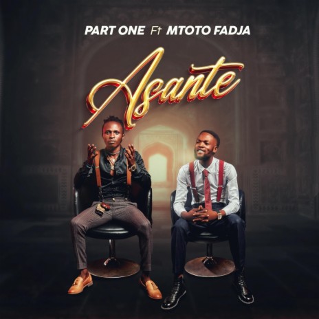 Asante (feat. Mtoto Fadja) | Boomplay Music