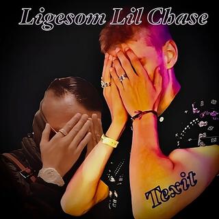 Ligesom Lil Chase (Freestyle)