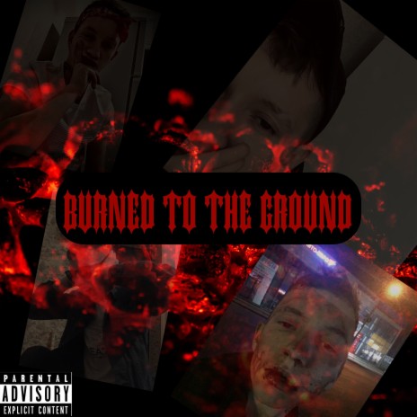 Burned to the Ground | Boomplay Music