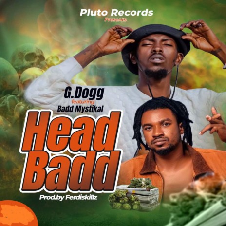 Head Badd ft. Badd Mystikal | Boomplay Music