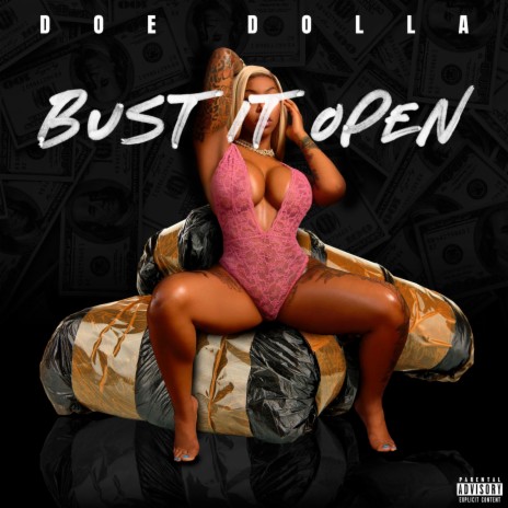 Bust It Open | Boomplay Music