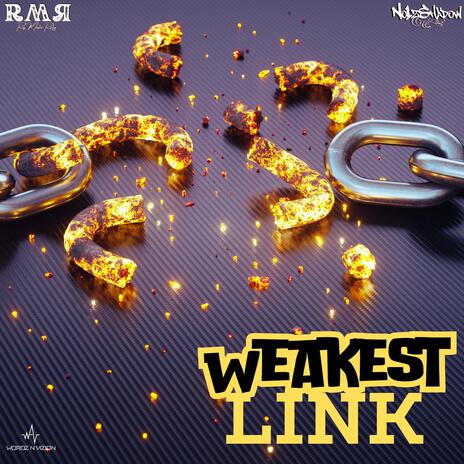 Weakest Link ft. No1zShadow | Boomplay Music