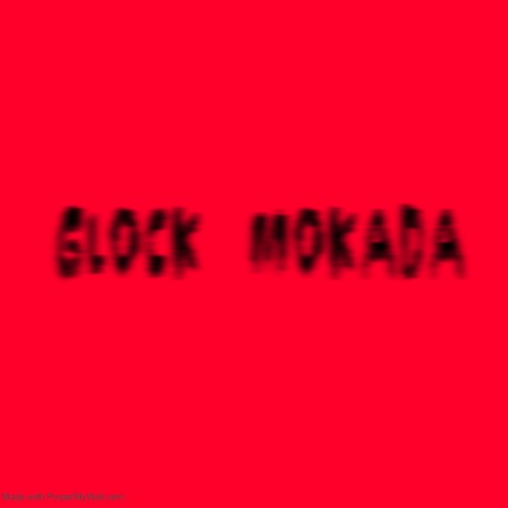 glock mokada ft. Magno Mc | Boomplay Music