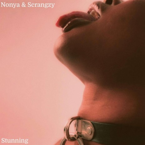 Stunning ft. Nonya & Scrangzy | Boomplay Music
