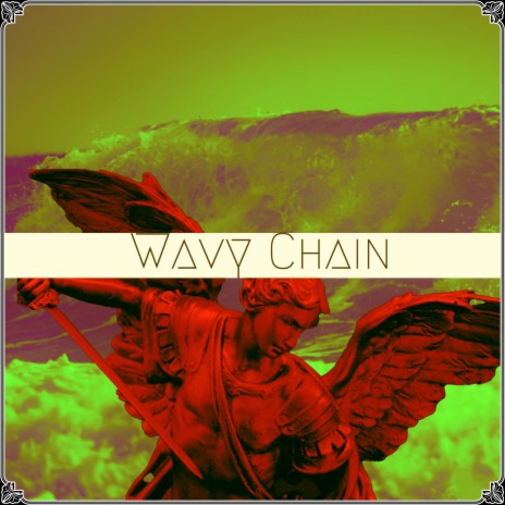 Wavy Chain | Boomplay Music