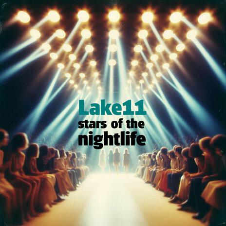 Stars of the nightlife | Boomplay Music