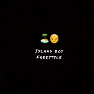 Island boy freestyle