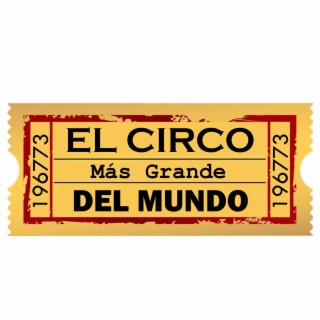 El Circo más Grande del Mundo (Original Theater Soundtrack)