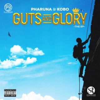 Guts and Glory ft. Kobo lyrics | Boomplay Music