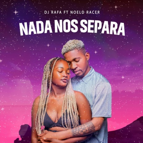 Nada nos Separe (feat. Noeld Racer) | Boomplay Music