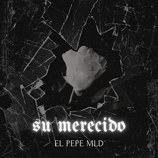 su merecido