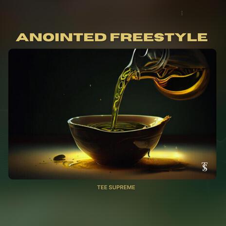 Anointed Freestyle | Boomplay Music