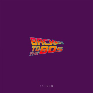 Back to the 80's (Remix)