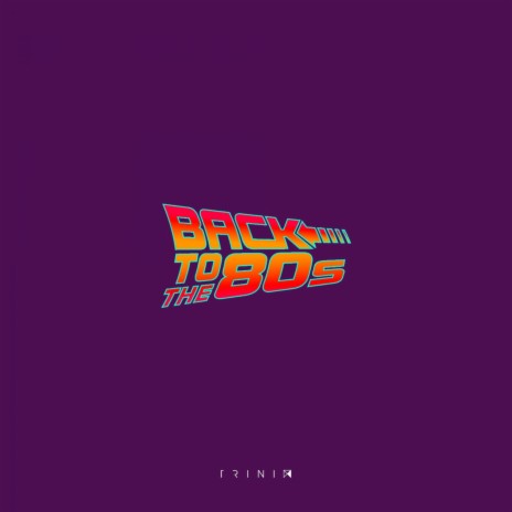 Back to the 80's (Remix) | Boomplay Music