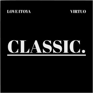 CLASSIC ft. VIRTUO lyrics | Boomplay Music