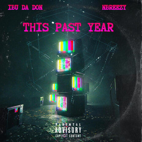 This Past Year ft. Ibu DaDon | Boomplay Music