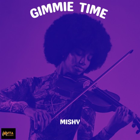 Gimmie Time | Boomplay Music
