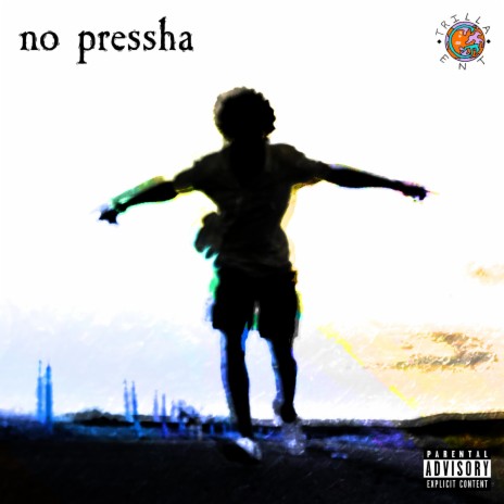 No Pressha | Boomplay Music