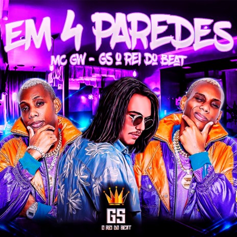 Em 4 Paredes ft. Mc Gw | Boomplay Music