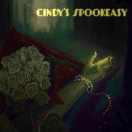 Cindy's Spookeasy ft. Alex Malena & William Bergbauer