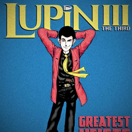 Lupin the 3rd | Boomplay Music