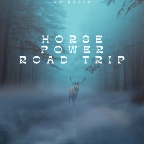 Horse Power Road Trip | Boomplay Music