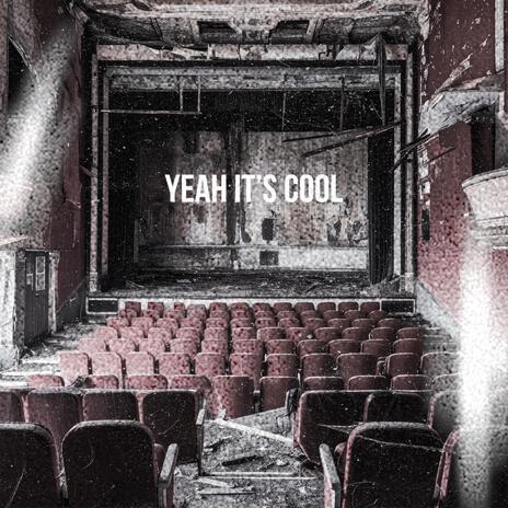 Yeah it's cool | Boomplay Music