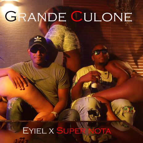 Grande Culone ft. Super nota | Boomplay Music