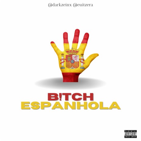 Bitch Espanhola ft. Itzera | Boomplay Music