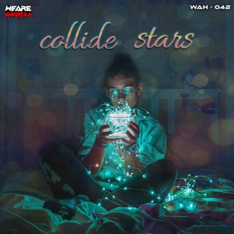Collide Stars | Boomplay Music