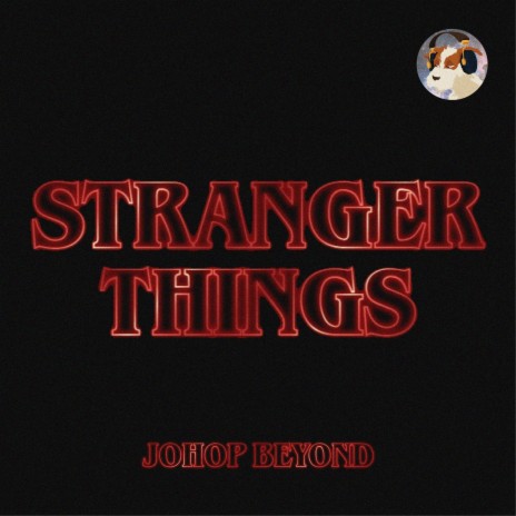 Stranger Things | Boomplay Music