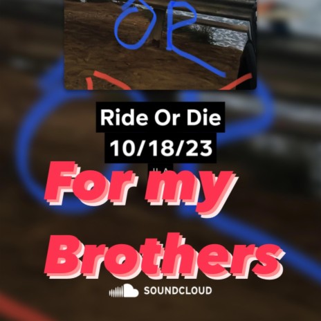 RIDE OR DIE 10/18/23 | Boomplay Music