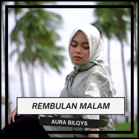 Rembulan Malam | Boomplay Music